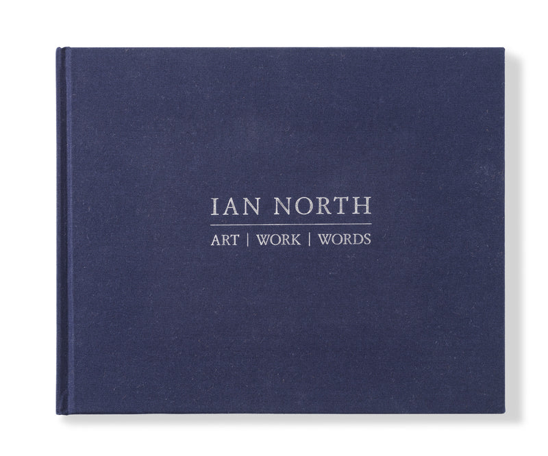Ian North: Art/ Work/ Words